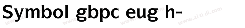 Symbol gbpc eug h字体转换